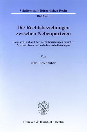 Bild des Verkufers fr Die Rechtsbeziehungen zwischen Nebenparteien. zum Verkauf von moluna