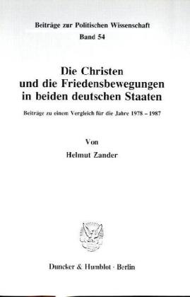 Bild des Verkufers fr Die Christen und die Friedensbewegungen in beiden deutschen Staaten zum Verkauf von moluna