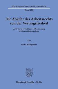 Seller image for Die Abkehr des Arbeitsrechts von der Vertragsfreiheit for sale by moluna