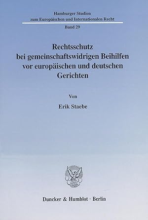 Immagine del venditore per Rechtsschutz bei gemeinschaftswidrigen Beihilfen vor europäischen und deutschen Gerichten. venduto da moluna