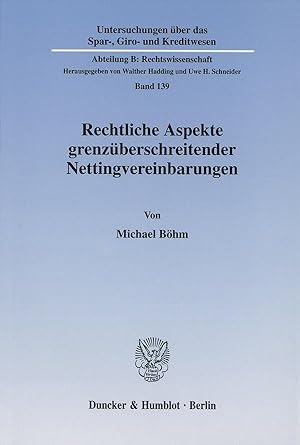 Seller image for Rechtliche Aspekte grenzüberschreitender Nettingvereinbarungen for sale by moluna