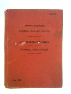 Seller image for British Railways London Midland Region. A.C. Electrified Lines. Working Instructions for sale by World of Rare Books
