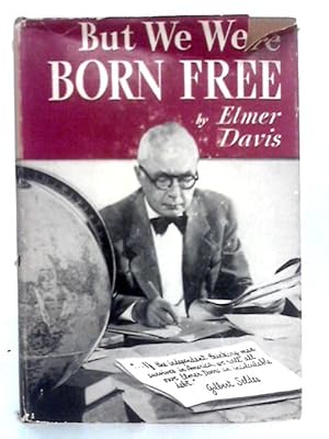 Imagen del vendedor de But We Were Born Free a la venta por World of Rare Books