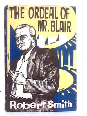 Seller image for The Ordeal of Mr.Blair for sale by World of Rare Books