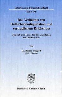 Immagine del venditore per Das Verhältnis von Drittschadensliquidation und vertraglichem Drittschutz venduto da moluna