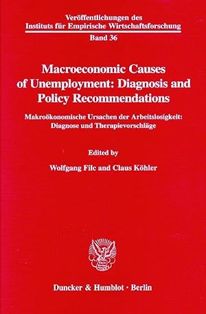 Immagine del venditore per Macroeconomic Causes of Unemployment: Diagnosis and Policy Recommendations / venduto da moluna