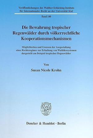 Immagine del venditore per Die Bewahrung tropischer Regenwaelder durch voelkerrechtliche Kooperationsmechanismen. venduto da moluna