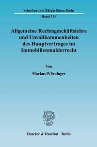 Seller image for Allgemeine Rechtsgeschaeftslehre und Unvollkommenheiten des Hauptvertrages im Immobilienmaklerrecht for sale by moluna