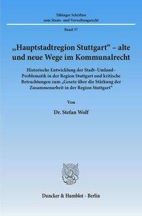 Seller image for Hauptstadtregion Stuttgart" - alte und neue Wege im Kommunalrecht. for sale by moluna