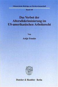 Imagen del vendedor de Das Verbot der Altersdiskriminierung im US-amerikanischen Arbeitsrecht. a la venta por moluna