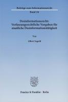 Seller image for Desinformationsrecht: Verfassungsrechtliche Vorgaben für staatliche Desinformationstätigkeit for sale by moluna