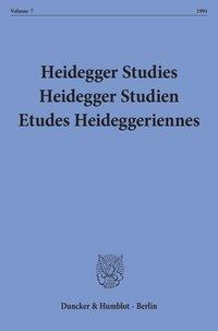 Bild des Verkufers fr Heidegger Studies / Heidegger Studien / Etudes Heideggeriennes. Vol. 7 (1991) zum Verkauf von moluna