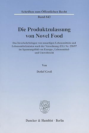 Bild des Verkufers fr Die Produktzulassung von Novel Food. zum Verkauf von moluna
