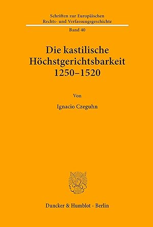 Seller image for Die kastilische Hoechstgerichtsbarkeit 1250 - 1520. for sale by moluna