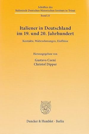 Bild des Verkufers fr Italiener in Deutschland im 19. und 20. Jahrhundert zum Verkauf von moluna