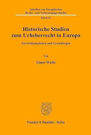 Seller image for Historische Studien zum Urheberrecht in Europa for sale by moluna