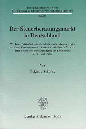 Bild des Verkufers fr Der Steuerberatungsmarkt in Deutschland. (Bd. 18) zum Verkauf von moluna