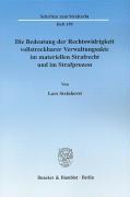 Bild des Verkufers fr Die Bedeutung der Rechtswidrigkeit vollstreckbarer Verwaltungsakte im materiellen Strafrecht und im Strafprozess. zum Verkauf von moluna