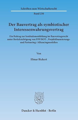 Immagine del venditore per Der Bauvertrag als symbiotischer Interessenwahrungsvertrag venduto da moluna