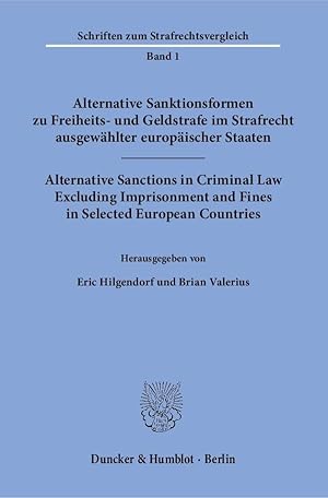 Seller image for Alternative Sanktionsformen zu Freiheits- und Geldstrafe im Strafrecht ausgewählter europäischer Staaten / Alternative Sanctions in Criminal Law Excluding Imprisonment and Fines in Selected European Countries. for sale by moluna