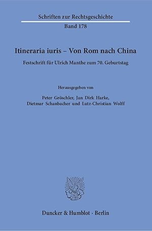 Immagine del venditore per Itineraria iuris - Von Rom nach China. venduto da moluna