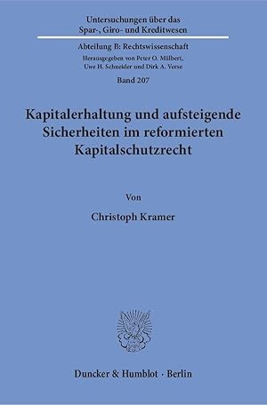 Seller image for Kapitalerhaltung und aufsteigende Sicherheiten im reformierten Kapitalschutzrecht. for sale by moluna