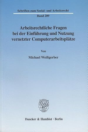 Seller image for Arbeitsrechtliche Fragen bei der Einführung und Nutzung vernetzter Computerarbeitsplätze for sale by moluna