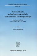 Seller image for Zivilrechtliche Aufopferungsansprüche und faktische Duldungszwänge for sale by moluna