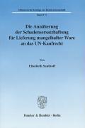 Seller image for Die Annäherung der Schadensersatzhaftung für Lieferung mangelhafter Ware an das UN-Kaufrecht. for sale by moluna