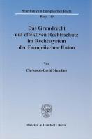 Immagine del venditore per Das Grundrecht auf effektiven Rechtsschutz im Rechtssystem der Europaeischen Union venduto da moluna