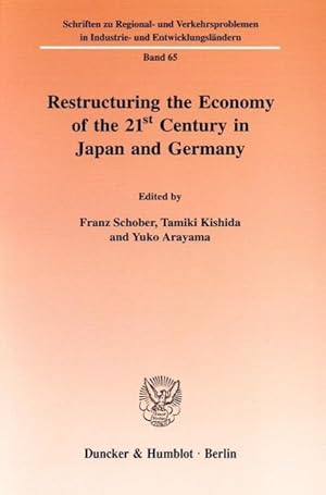 Bild des Verkufers fr Restructuring the Economy of the 21st Century in Japan and Germany. zum Verkauf von moluna