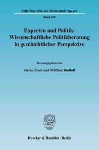 Seller image for Experten und Politik: Wissenschaftliche Politikberatung in geschichtlicher Perspektive for sale by moluna