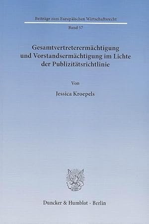 Seller image for Gesamtvertreterermächtigung und Vorstandsermächtigung im Lichte der Publizitätsrichtlinie for sale by moluna