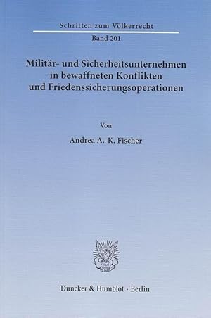 Immagine del venditore per Militaer- und Sicherheitsunternehmen in bewaffneten Konflikten und Friedenssicherungsoperationen venduto da moluna