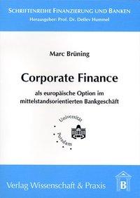 Seller image for Corporate Finance als europaeische Option im mittelstandsorientierten Bankgeschaeft for sale by moluna