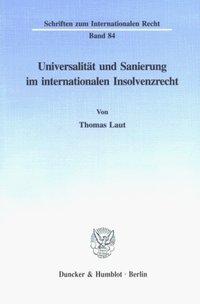 Seller image for Universalitaet und Sanierung im internationalen Insolvenzrecht for sale by moluna