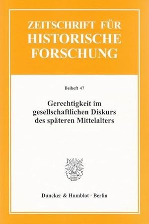 Image du vendeur pour Gerechtigkeit im gesellschaftlichen Diskurs des späteren Mittelalters mis en vente par moluna