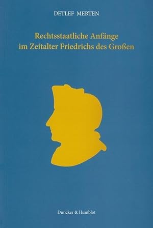 Image du vendeur pour Rechtsstaatliche Anfänge im Zeitalter Friedrichs des Gro en mis en vente par moluna