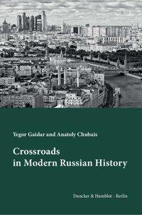 Bild des Verkufers fr Crossroads in Modern Russian History. zum Verkauf von moluna