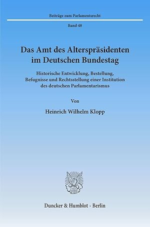 Bild des Verkufers fr Das Amt des Alterspräsidenten im Deutschen Bundestag. zum Verkauf von moluna