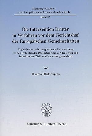Bild des Verkufers fr Die Intervention Dritter in Verfahren vor dem Gerichtshof der Europäischen Gemeinschaften zum Verkauf von moluna