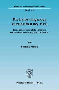 Seller image for Die halbzwingenden Vorschriften des VVG for sale by moluna