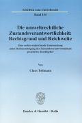 Immagine del venditore per Die umweltrechtliche Zustandsverantwortlichkeit: Rechtsgrund und Reichweite venduto da moluna