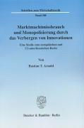 Seller image for Marktmachtmissbrauch und Monopolisierung durch das Verbergen von Innovationen for sale by moluna