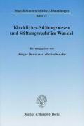 Seller image for Kirchliches Stiftungswesen und Stiftungsrecht im Wandel for sale by moluna