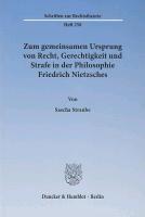 Seller image for Zum gemeinsamen Ursprung von Recht, Gerechtigkeit und Strafe in der Philosophie Friedrich Nietzsches for sale by moluna