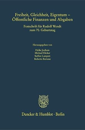 Bild des Verkufers fr Freiheit, Gleichheit, Eigentum - ffentliche Finanzen und Abgaben. zum Verkauf von moluna