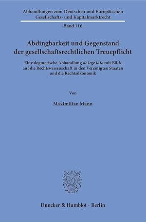 Seller image for Abdingbarkeit und Gegenstand der gesellschaftsrechtlichen Treuepflicht. for sale by moluna