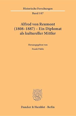 Seller image for Alfred von Reumont (1808-1887) - Ein Diplomat als kultureller Mittler. for sale by moluna