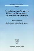 Bild des Verkufers fr Europaeisierung des Strafrechts in Polen und Deutschland - rechtsstaatliche Grundlagen zum Verkauf von moluna